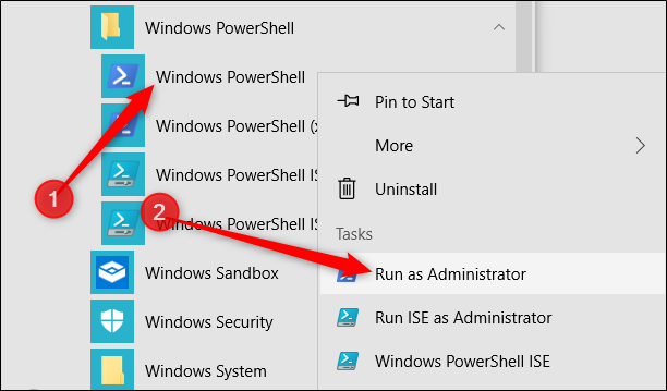 Right-click "Windows PowerShell," and then click "Run as Administrator."