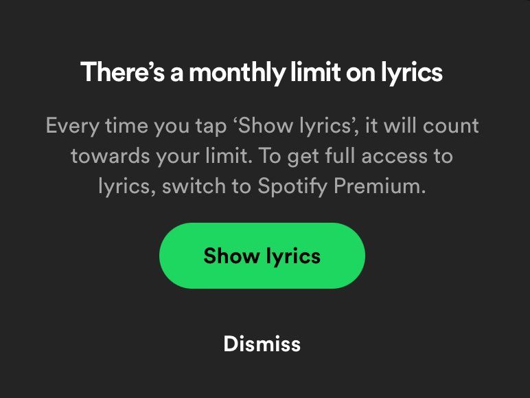 Spotify screenshot: "There's a monthly limit on lyrics. Every time you tap Show lyrics, it will count towards your limit. To get full access to lyrics, switch to Spotify Premium."